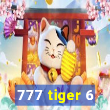 777 tiger 6